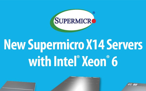 Supermicro发表即将推出的X14服务器系列，未来支持Intel® Xeon® 6处理器，并提供提前存取方案
